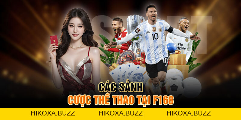 Thể Thao F168 - Không Gian Giải Trí Số 1 Uy Tín, Chất Lượng