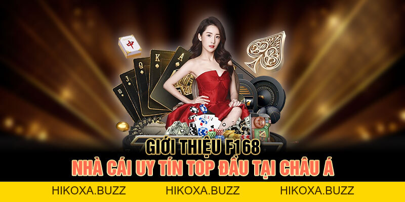 Giới Thiệu F168 – Nhà Cái Uy Tín Top Đầu Tại Châu Á