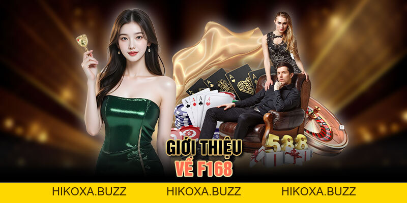 Giới Thiệu F168 – Nhà Cái Uy Tín Top Đầu Tại Châu Á