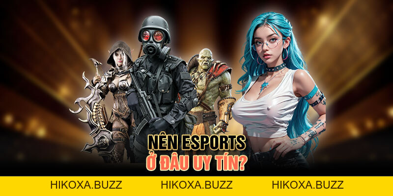 E-sport: Thỏa Mãn Niềm Đam Mê Thể Thao Điện Tử