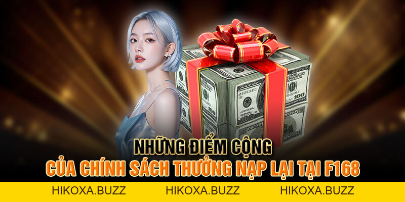 Thưởng Nạp Lại Tại F168 - Chính Sách Ưu Đãi Tốt Nhất 2026
