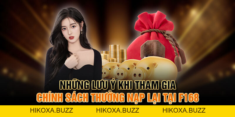 Thưởng Nạp Lại Tại F168 - Chính Sách Ưu Đãi Tốt Nhất 2026