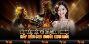 Đá Gà F168 - Khung Bậc Giải Trí Hấp Dẫn Bậc Nhất