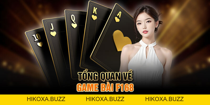 Game Bài F168 - Địa Chỉ Tin Cậy Cho Những Tay Chơi Cá Cược