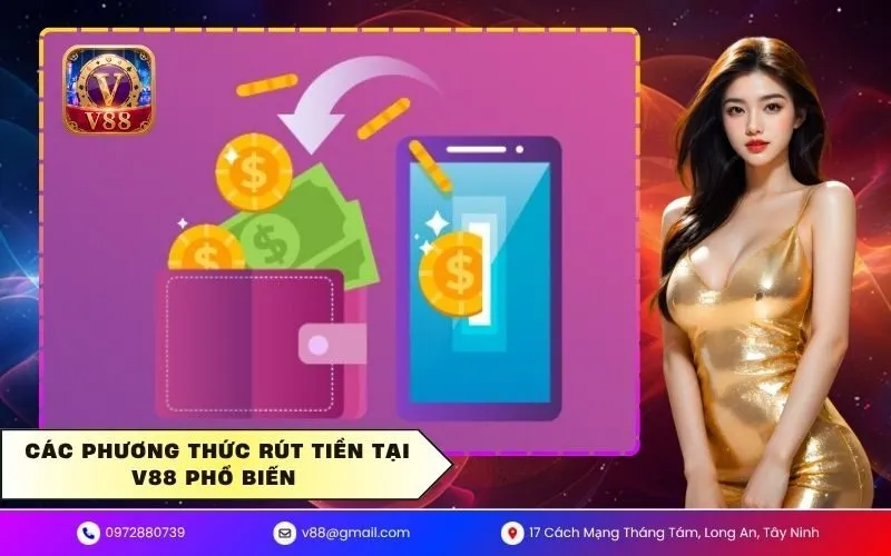 Hướng Dẫn Rút Tiền Tại V88